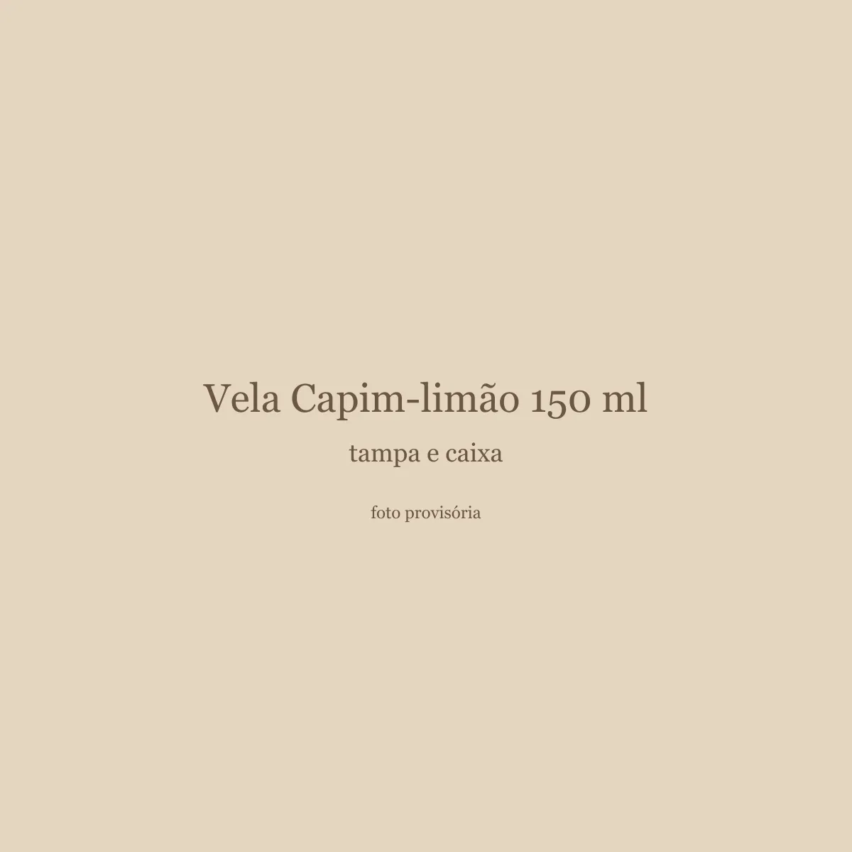 Vela Capim-limão 150 ml, tampa e caixa